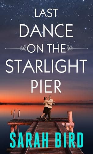 Book cover for Last Dance On The Starlight Pier by Bird, Sarah