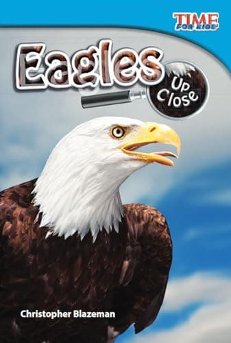 Book cover for Eagles Up Close (TIME FOR KIDS® Nonfiction Readers) by Christopher Blazeman