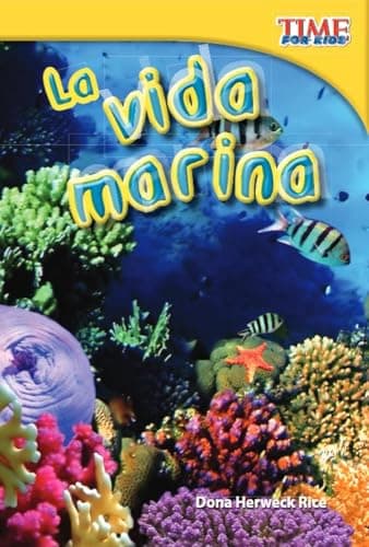 Book cover for La vida marina (Sea Life) (Spanish Version) by Dona Herweck Rice