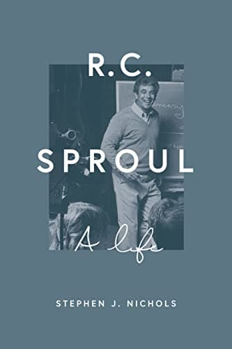 Book cover for R. C. Sproul: A Life by Nichols, Stephen J.