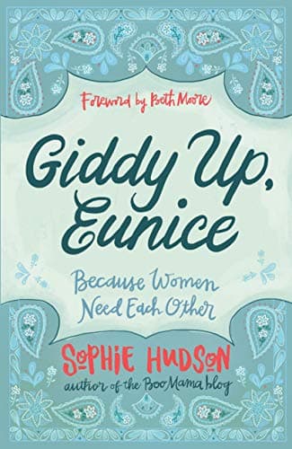 Book cover for Giddy Up, Eunice: Because Women Need Each Other by Hudson, Sophie