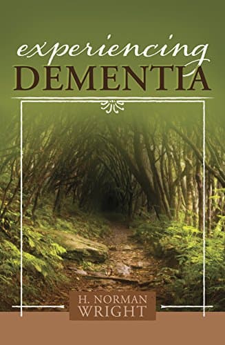 Book cover for Experiencing Dementia by Wright, H. Norman