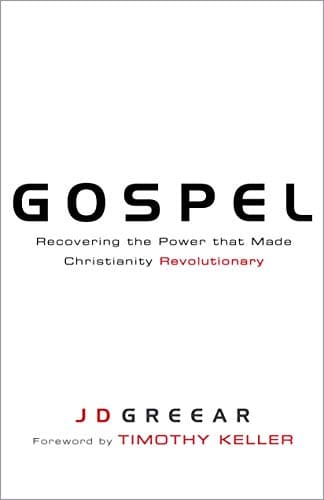Book cover for Gospel: Recovering the Power that Made Christianity Revolutionary by Greear, J.D.