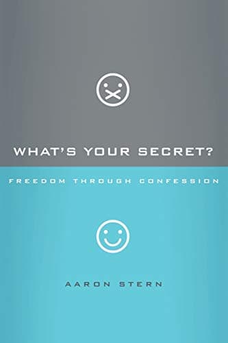 Book cover for What's Your Secret?: Freedom through Confession by Stern, Aaron