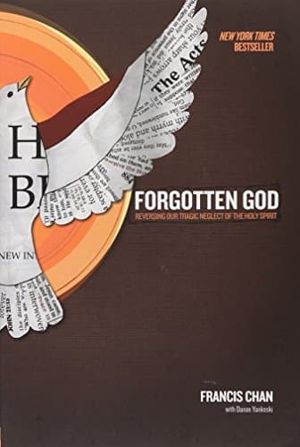 Book cover for Forgotten God: Reversing Our Tragic Neglect of the Holy Spirit by Chan, Francis