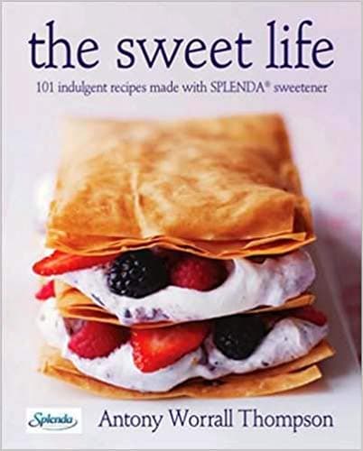 The Sweet Life: 101 Indulgent Recipes Made with Splenda Sweetener