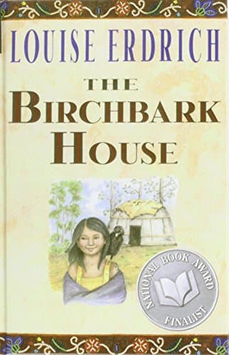 Book cover for The Birchbark House (P.S.) by Louise Erdrich