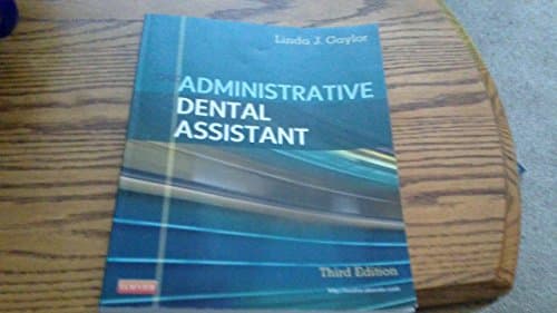 The Administrative Dental Assistant