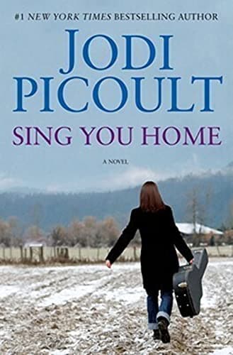 Book cover for Sing You Home: A Novel by Picoult, Jodi