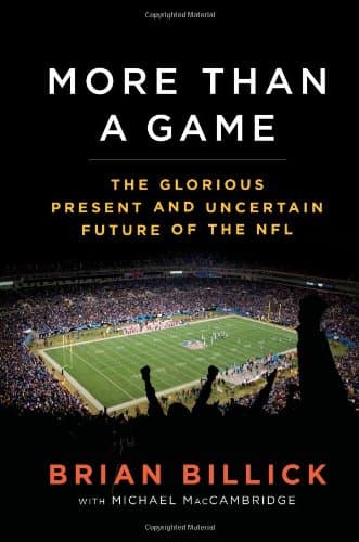 More than a Game: The Glorious Present and Uncertain Future of the NFL