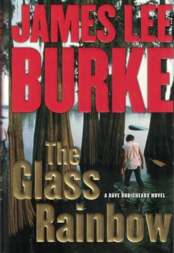 Book cover for The Glass Rainbow: A Dave Robicheaux Novel by Burke, James Lee