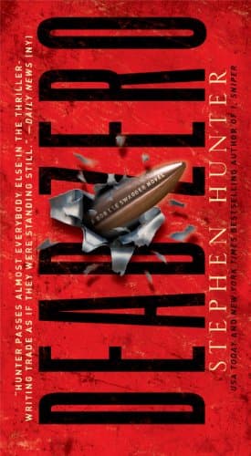 Book cover for Dead Zero: A Bob Lee Swagger Novel by Hunter, Stephen
