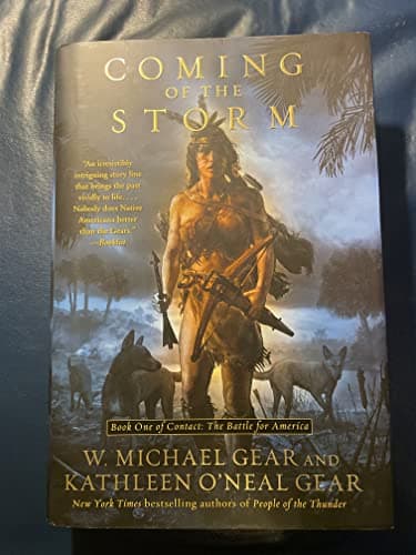 Book cover for Coming of the Storm (Contact the Battle for America, Book 1) (Contact: the Battle for America, 1) by W. Michael Gear