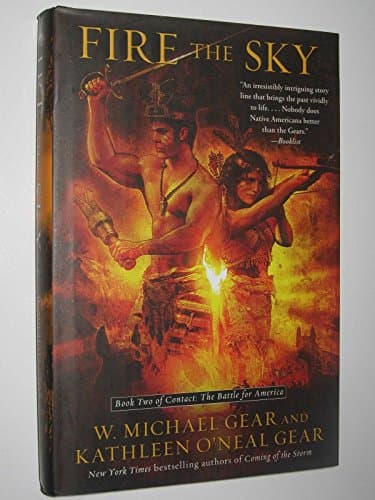 Book cover for Fire the Sky: Book Two of Contact: The Battle for America by W. Michael Gear