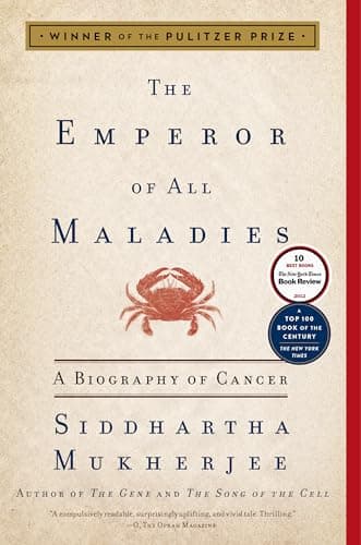 Book cover for The Emperor of All Maladies: A Biography of Cancer by Mukherjee, Siddhartha