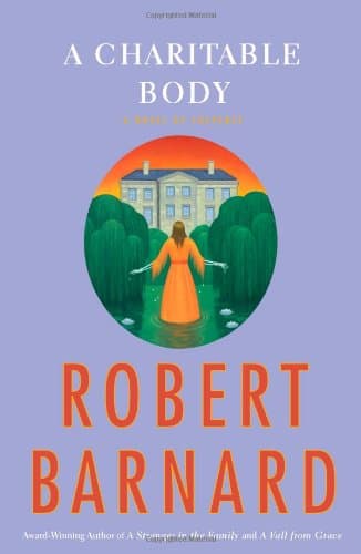 Book cover for A Charitable Body: A Novel of Suspense by Barnard, Robert