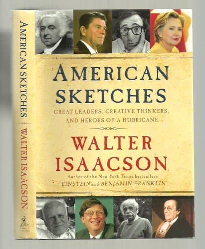 Book cover for American Sketches: Great Leaders, Creative Thinkers, and Heroes of a Hurricane by Isaacson, Walter