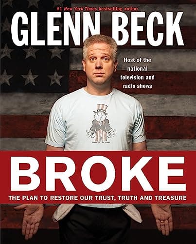 Book cover for Broke: The Plan to Restore Our Trust, Truth and Treasure by Glenn Beck
