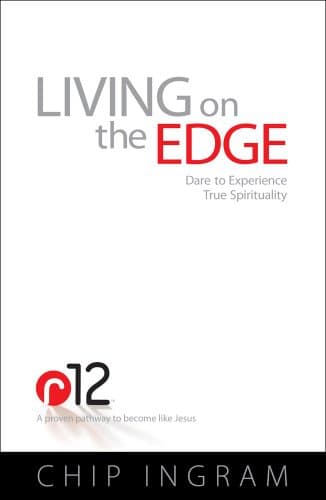 Book cover for Living on the Edge: Dare to Experience True Spirituality by Ingram, Chip