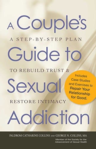 Book cover for A Couple's Guide to Sexual Addiction: A Step-by-Step Plan to Rebuild Trust and Restore Intimacy by Collins, Paldrom