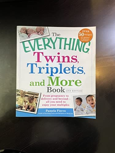 Book cover for The Everything Twins, Triplets, and More Book: From pregnancy to delivery and beyond--all you need to enjoy your multiples by Fierro, Pamela