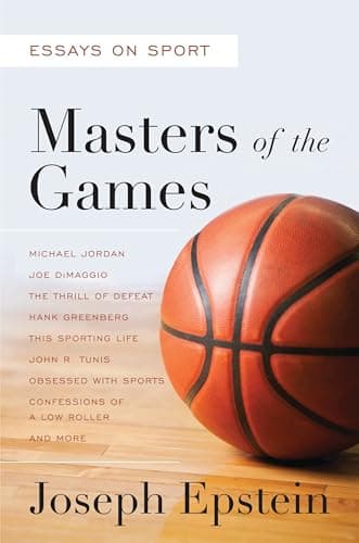 Book cover for Masters of the Games: Essays and Stories on Sport by Epstein, Joseph