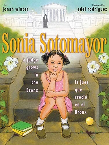 Book cover for Sonia Sotomayor: A Judge Grows in the Bronx / La juez que crecio en el Bronx by Winter, Jonah
