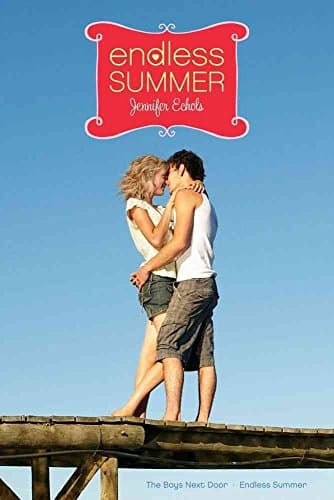 Book cover for Endless Summer: The Boys Next Door; Endless Summer (Romantic Comedies) by Echols, Jennifer