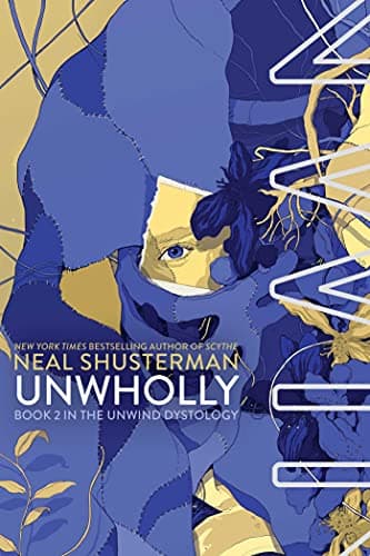 Book cover for UnWholly (2) (Unwind Dystology) by Shusterman, Neal