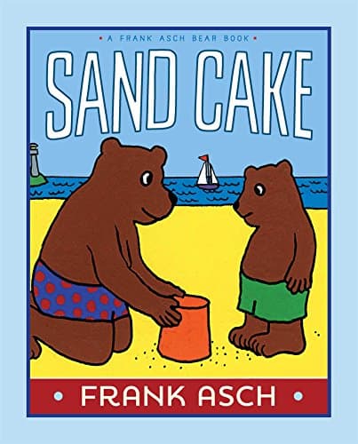 Book cover for Sand Cake (A Frank Asch Bear Book) by Asch, Frank