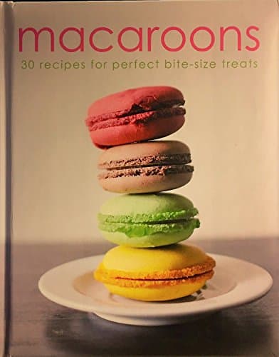 Book cover for Macaroons: 30 Recipes for Perfect Bite-size Treats by Parragon