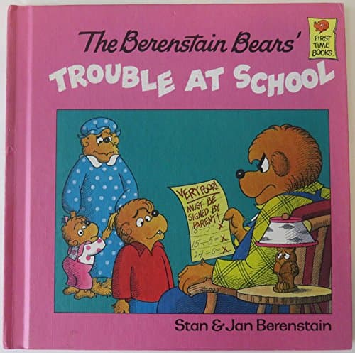 Book cover for The Berenstain Bears Trouble at School by Stan Berenstain