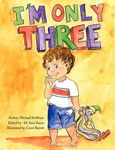 Book cover for I'm Only Three by Hoffman, Michael