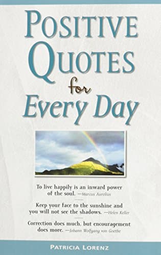 Book cover for Positive Quotes for Everyday by Publications International Ltd.
