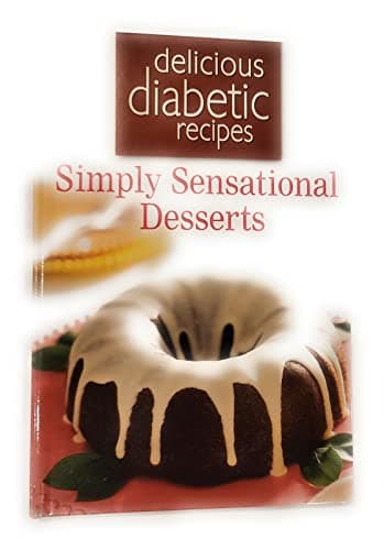 Book cover for DELICIOUS DIABETIC RECIPES SIMPLY SENSATIONAL DESERTS by DELICIOUS DIABETIC RECIPES