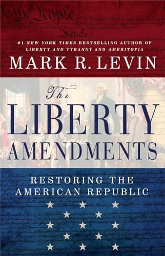 Book cover for The Liberty Amendments by Levin, Mark R.