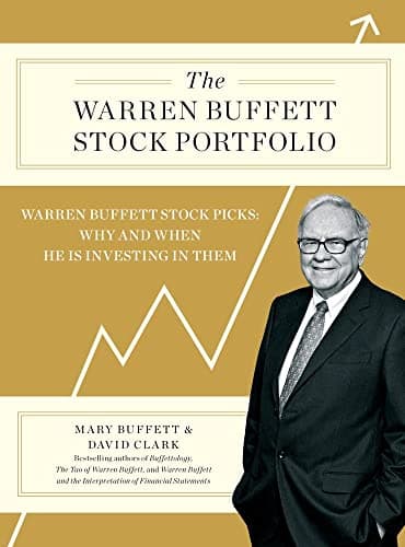 Book cover for The Warren Buffett Stock Portfolio: Warren Buffett Stock Picks: Why and When He Is Investing in Them by Buffett, Mary