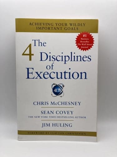 Book cover for The 4 Disciplines of Execution: Achieving Your Wildly Important Goals by Covey, Sean