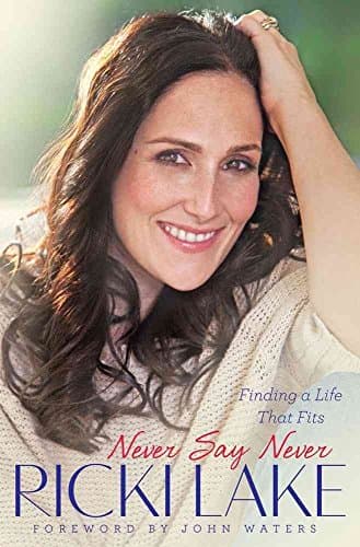 Book cover for Never Say Never: Finding a Life That Fits by Lake, Ricki