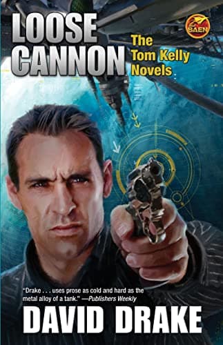 Book cover for Loose Cannon: The Tom Kelly Novels by Drake, David