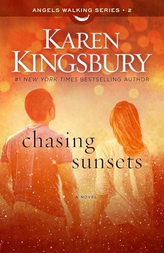 Book cover for Chasing Sunsets: A Novel (2) (Angels Walking) by Kingsbury, Karen
