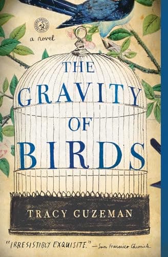 Book cover for The Gravity of Birds: A Novel by Guzeman, Tracy