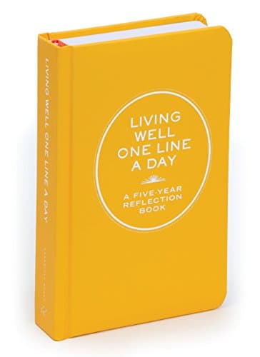 Book cover for Living Well One Line A Day: A Five-Year Reflection Book by Chronicle Books