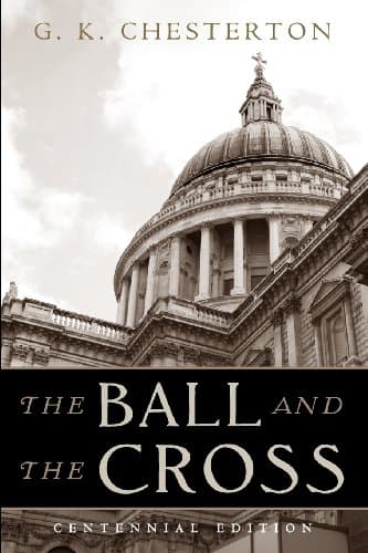 Book cover for The Ball and the Cross by Chesterton, G. K.