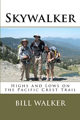Book cover for Skywalker: Highs and Lows on the Pacific Crest Trail by Walker, Bill