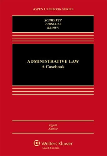 Administrative Law: A Casebook (Aspen Casebook)