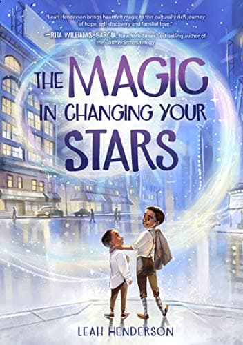 Book cover for The Magic in Changing Your Stars by Henderson, Leah