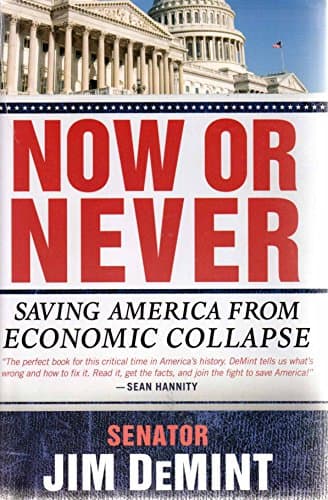 Now or Never: Saving America from Economic Collapse
