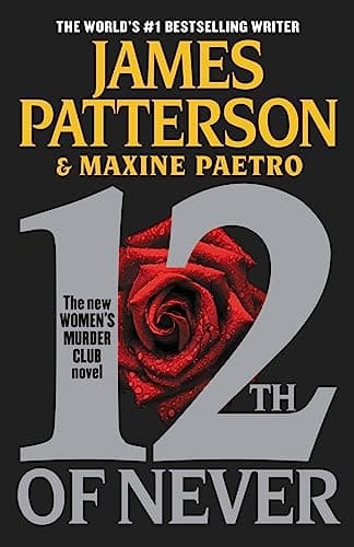 Book cover for 12th of Never (A Women's Murder Club Thriller, 12) by Patterson, James