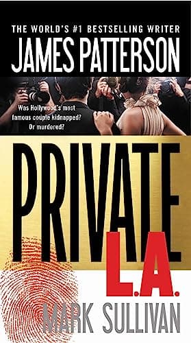 Book cover for Private L.A. (A Private Novel, 3) by Patterson, James